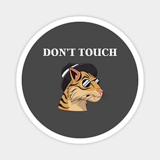 don't touch my tiger!!! Magnet